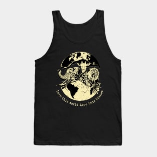 Love this World Love this Planet Tank Top